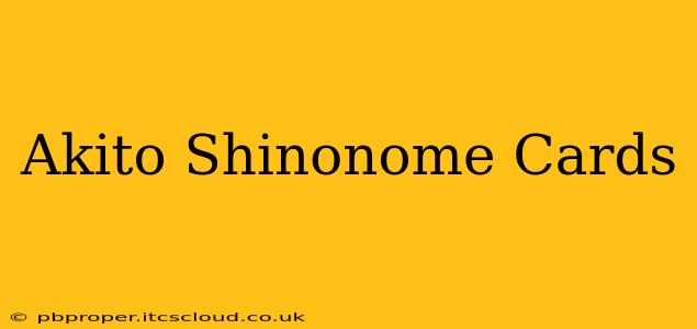 Akito Shinonome Cards