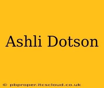 Ashli Dotson