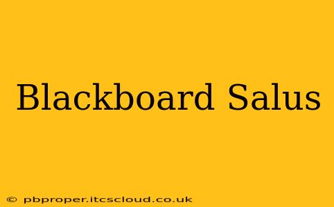 Blackboard Salus