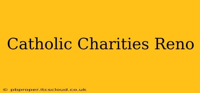 Catholic Charities Reno