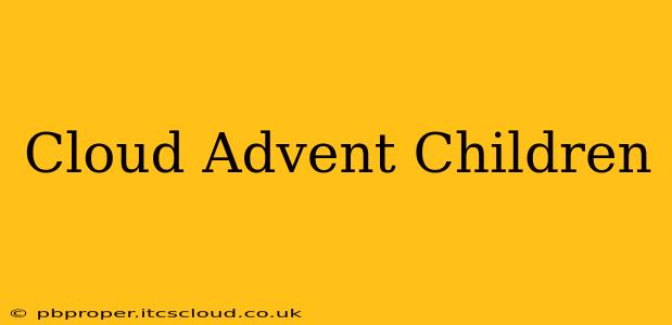 Cloud Advent Children