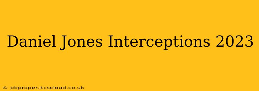 Daniel Jones Interceptions 2023