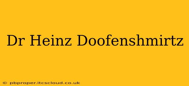 Dr Heinz Doofenshmirtz