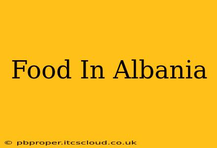 Food In Albania