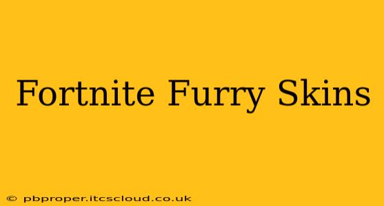 Fortnite Furry Skins