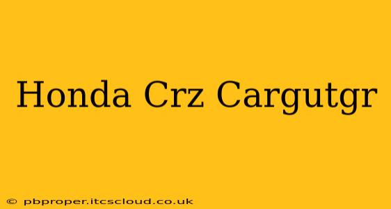 Honda Crz Cargutgr