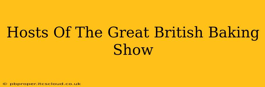 Hosts Of The Great British Baking Show