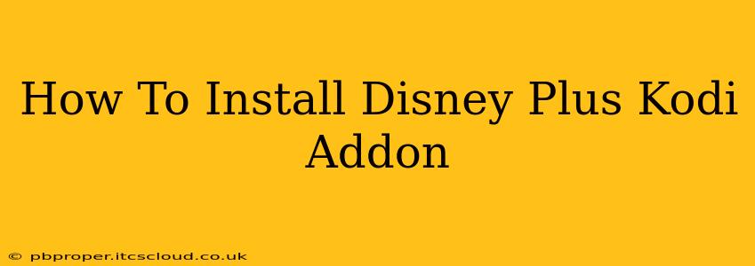 How To Install Disney Plus Kodi Addon
