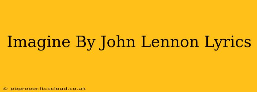 Imagine By John Lennon Lyrics