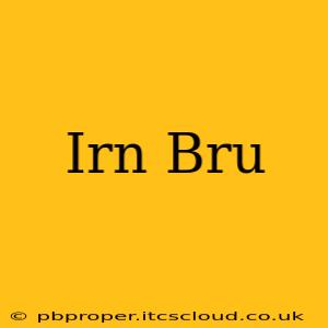 Irn Bru