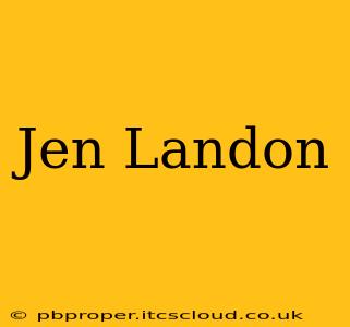 Jen Landon