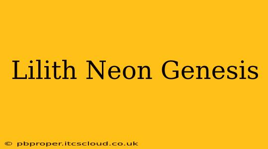 Lilith Neon Genesis
