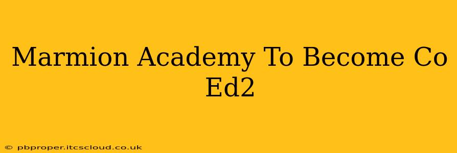 Marmion Academy To Become Co Ed2
