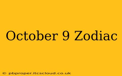 October 9 Zodiac