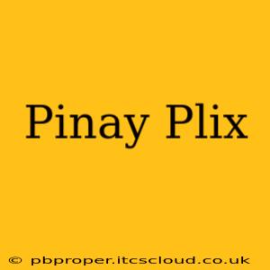 Pinay Plix