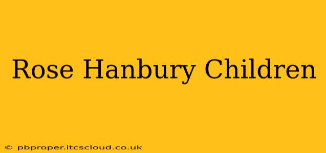 Rose Hanbury Children