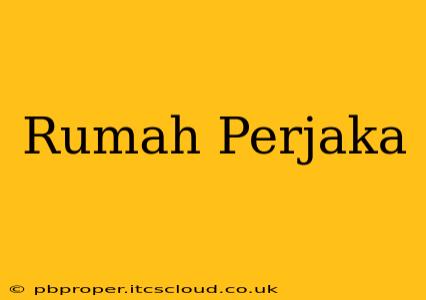 Rumah Perjaka
