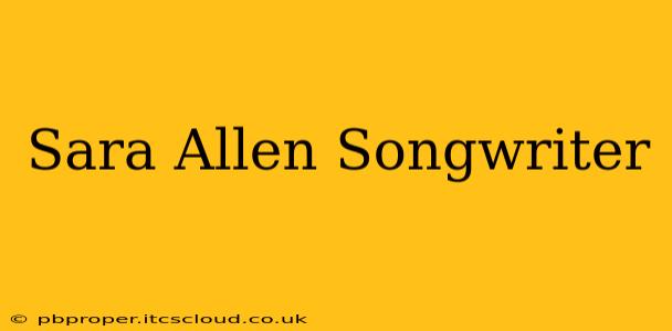 Sara Allen Songwriter