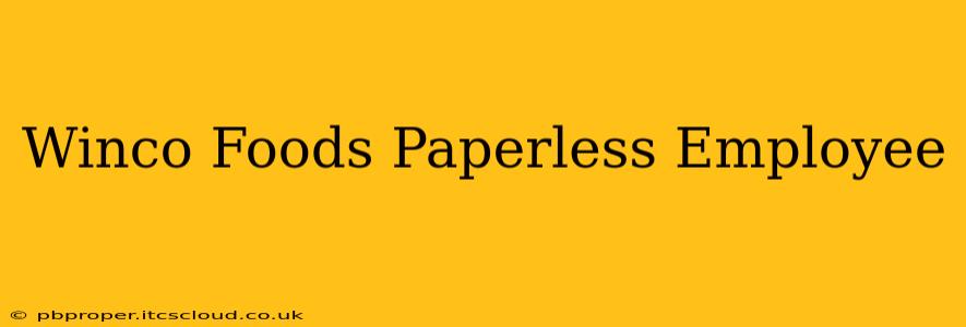 Winco Foods Paperless Employee